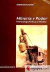 Minería y poder : antropología política en Riotinto