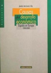 Portada de Causas del desarrollo económico. España en Europa 1900-2000