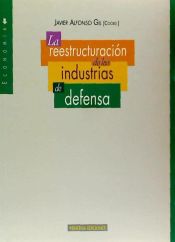 Portada de La reestructuración de las industrias de defensa