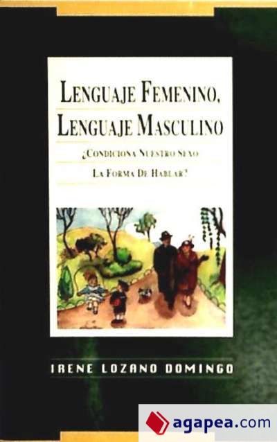 Lenguaje femenino, lenguaje masculino: ¿condiciona nuestro sexo la forma de hablar?