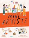 Mini Artists: 20 Projects Inspired by the Great Artists