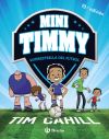 Mini Timmy - Superestrella del fútbol