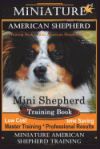 Miniature American Shepherd Training Book for Mini American Shepherd Dogs by D!g This Dog Training: Mini Shepherd Training Book, Low Cost Time Saving