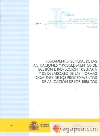 Reglamento General de las actuaciones y procedimientos de gestión e inspección tributaria y de desarrollo de las normas comunes de los procedimientos de aplicación de los tributos