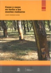 Portada de Cosas y casos en torno a los montes resineros