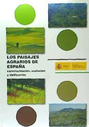 Portada de LOS PAISAJES AGRARIOS DE ESPAÑA. CARACTERIZACION, EVOLUCION