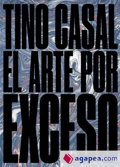 Tino Casal - EL arte por exceso