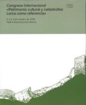 Portada de Congreso Internacional "Patrimonio cultural y catástrofes: Lorca como referencia"