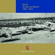 Portada de Ala 46 : 50 años de historia gráfica, 1965-2015