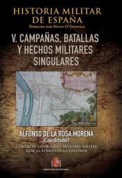 Portada de Historia Militar de España. Tomo V. Batallas, campañas y hechos militares