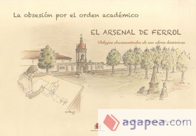 Láminas Arsenal de Ferrol. La obsesión por el órden académico