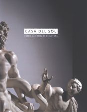 Portada de Casa del Sol. Museo Nacional de Escultura