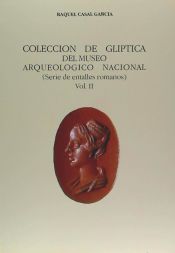 Portada de Colección de glíptica del Museo Arqueológico Nacional. Vol. II