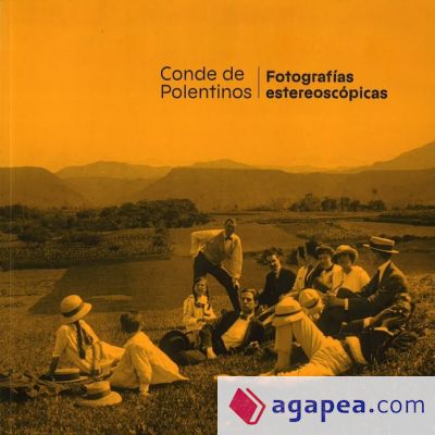 Conde de Polentinos. Fotografías estereoscópicas