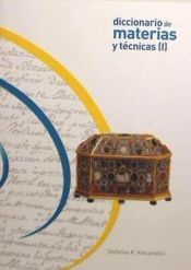 Portada de Diccionario de materias y t&eacute;cnicas : tesauro para la descripci&oacute;n y catalogaci&oacute;n de bienes culturales