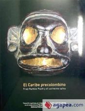 EL CARIBE PRECOLOMBINO : FRAY RAMON PANE Y EL UNIVERSO TAINO - ESPAÑA ...