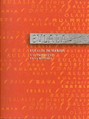 Portada de Eulalia de Mérida y su proyección en la historia