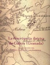 Portada de Necrópolis ibérica de Galera (Granada), la colección del Museo Arqueológico Nacional