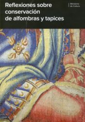 Portada de Reflexiones sobre conservación de alfombras y tapices