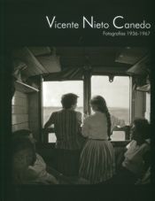 Portada de Vicente Nieto Canedo. Fotografías 1936-1967