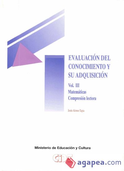 Evaluación del conocimiento y su adquisición (vol. III). Matemáticas. Comprensión lectora