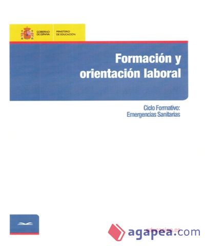 Formación y orientación laboral. Ciclo formativo: Emergencias Sanitarias