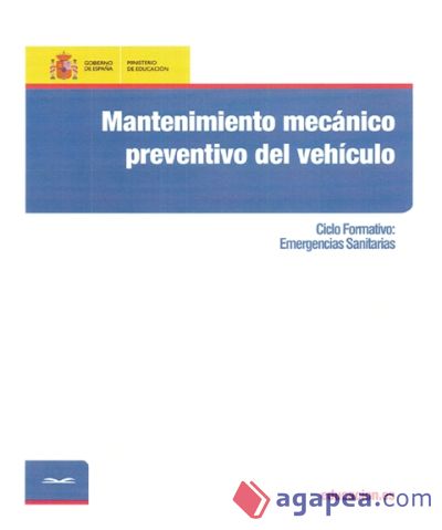 Mantenimiento mecánico preventivo del vehículo. Ciclo formativo: Emergencias Sanitarias