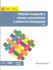 Portada de Población inmigrante y escuela: conocimientos y saberes de investigación