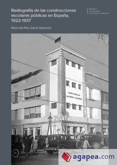 Radiografía de las construcciones escolares públicas en España, 1922-1937