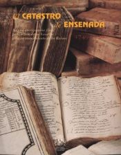 Portada de Catastro de Ensenada, EL. 1749-1756. Magna averiguación fiscal para alivio de los Valsallos y mejor conocimiento de los Reinos
