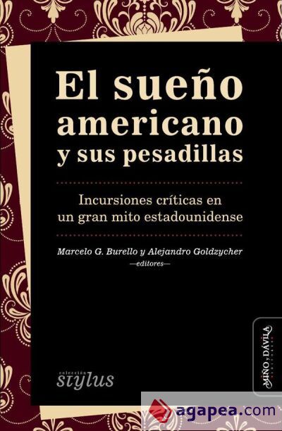 El sueño americano y sus pesadillas El sueño americano y sus pesadillas