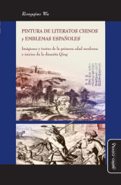 Portada de Pintura De Literatos Chinos Y Emblemas Españoles