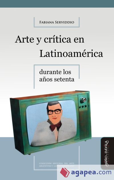 Arte y crítica en Latinoamérica durante los años setenta