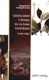 Portada de Criollismo y Patria en la Lima ilustrada (1732-1795)