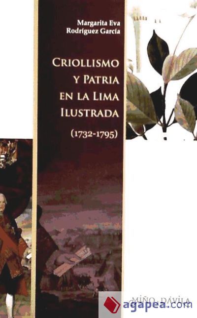 Criollismo y Patria en la Lima ilustrada (1732-1795)