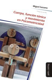 Portada de Cuerpo, funci&oacute;n t&oacute;nica y movimiento en psicomotricidad