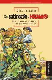 Portada de De satiric&oacute;n a humor: risa, cultura y pol&iacute;tica en los a&ntilde;os setenta