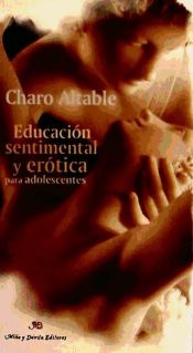 Portada de EDUCACION SENTIMENTAL Y EROTICA PARA ADOLESCENTES: MAS ALLA DE LA IGUALDAD