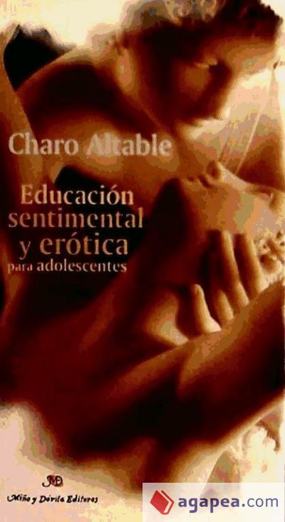 EDUCACION SENTIMENTAL Y EROTICA PARA ADOLESCENTES: MAS ALLA DE LA IGUALDAD EDUCACION SENTIMENTAL Y EROTICA PARA ADOLESCENTES: MAS ALLA DE LA IGUALDAD