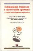 Portada de ESTIMULACION TEMPRANA E INTERVENCION OPORTUNA: UN ENFOQUE INTERDISCIPLINARIO BIOPSICOSOCIAL