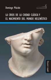 Portada de La crisis de la ciudad clásica y el nacimiento del mundo helenístico