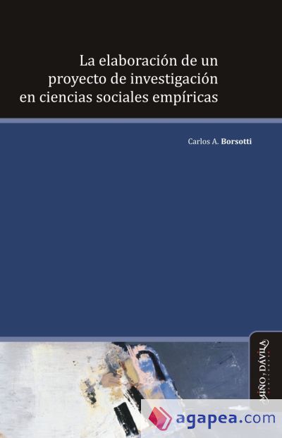 La elaboración de un proyecto de investigación en ciencias sociales empíricas