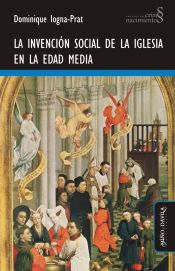 Portada de La invención social de la Iglesia en la Edad Media