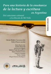 Portada de Para una historia de la enseñanza de la lectura y escritura en la Argentina