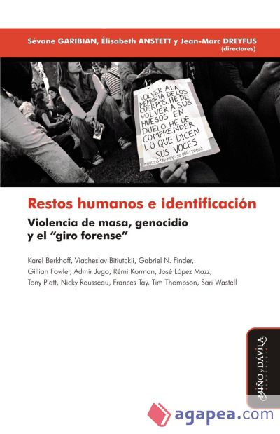 Restos humanos e identificación: violencia de masa, genocidio y el "giro forense"