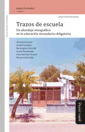 Portada de Trazos de escuela. Un abordaje etnográfico en la educación secundaria obligatoria