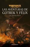 Las Aventuras De Gotrek Y F&eacute;lix: La Antolog&iacute;a