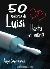 Portada de 50 sombras de Luisi. Hasta el moño