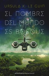 Portada de El nombre del mundo es Bosque