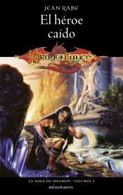 Portada de La Saga de Dhamon n&ordm; 01/03 El h&eacute;roe ca&iacute;do